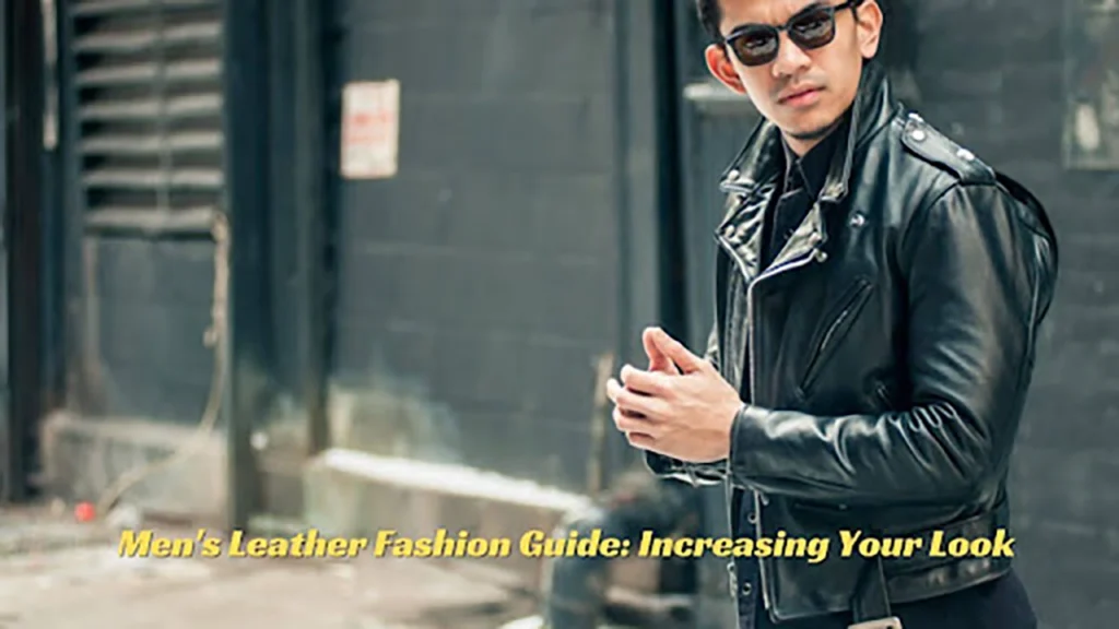 leather fashion, leather jacket, leather