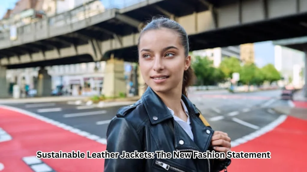 Leather Jacket Fashion Sustainable Leather Jackets