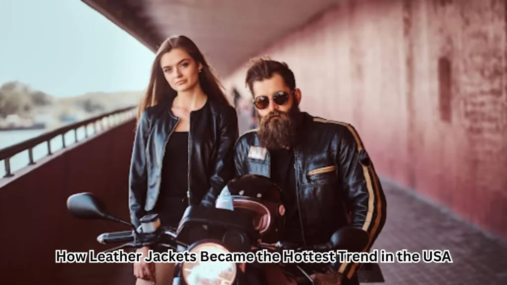 USA Leather Jacket Leather Jacket Trend California